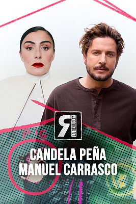 La Revuelta - Candela Peña y Manuel Carrasco