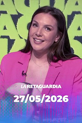 La retaguardia - La Retaguardia - 27/05/2026