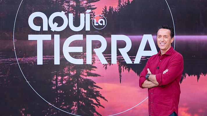 Aquí la Tierra - Programa 332