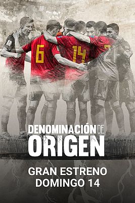 'Denominaci�n de origen': Gran estreno el domingo 14 de junio en La 1 y RTVE Play