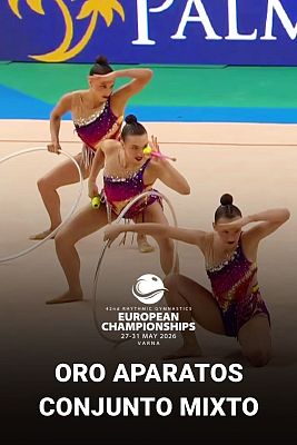Gimnasia rítmica - Triplete histórico de España en los Europeos de gimnasia rítmica con el oro en el ejercicio mixto