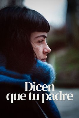 Dicen que tu padre (cortometraje)