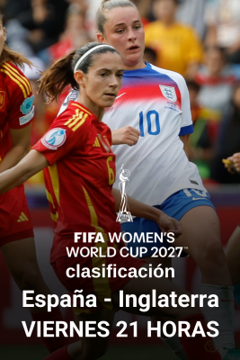 Fútbol - España-Inglaterra, clasificación para el Mundial 2027, en La 1 y RTVE Play