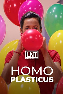 La noche temática - Homo plasticus
