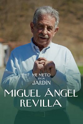 Me meto en un jardín - Miguel Ángel Revilla