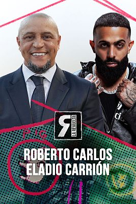 La Revuelta - Roberto Carlos y Eladio Carrión