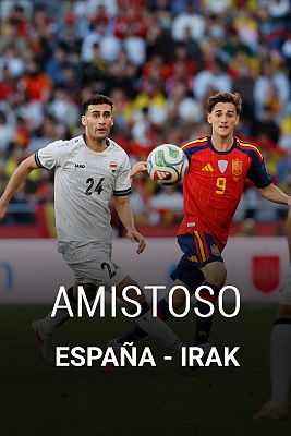 UEFA Amistoso Selección absoluta masculina: España - Irak