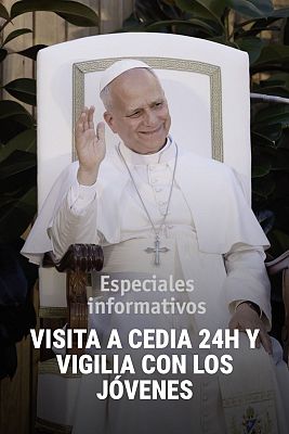 Especiales informativos - Visita del papa León XIV a España: 'CEDIA 24 Horas' y vigilia con jóvenes