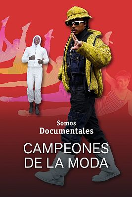 Somos Documentales - Campeones de la moda  