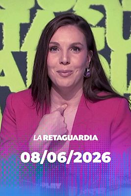 La retaguardia - La Retaguardia - 08/06/2026