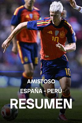 Resumen del partido amistoso Perú - España