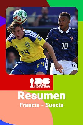 Copa Mundial de la FIFA 2026 - Francia - Suecia: resumen, jugadas y goles del partido del Mundial 2026