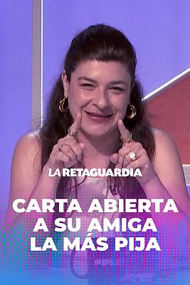 Carta abierta de Nerea P�rez de las Heras a su amiga la m�s pija