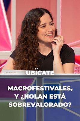 Ubícate - Macrofestivales, y ¿Nolan está sobrevalorado?