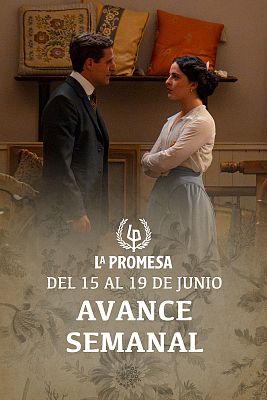 La promesa - La Promesa: Avance semanal del 15 al 19 de junio