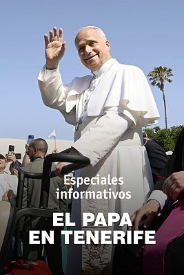 Especiales informativos - Visita del papa León XIV a España: Llegada a Los Rodeos, Tenerife, acto en Raíces, Plaza del Cristo, Misa, Ceremonia despedida y Salida avión