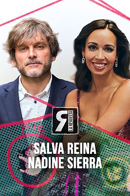 La Revuelta - Salva Reina y Nadine Sierra