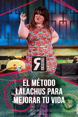 La Revuelta - El método Lalachus para olvidar tu miserable vida