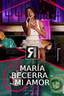 La Revuelta - María Becerra - "Mi amor"