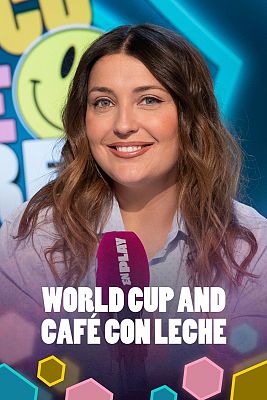 World Cup and café con leche