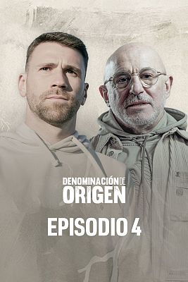Denominación de origen - Episodio 4