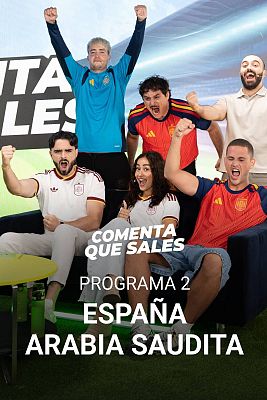Comenta, que sales Mundial 2026 - Programa 2: España - Arabia Saudí