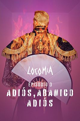 Locomía - Adiós, abanico, adiós