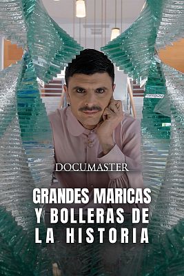 Documaster - Grandes maricas y bolleras de la historia