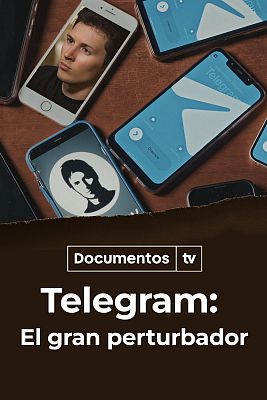 Documentos TV - Telegram: El gran perturbador