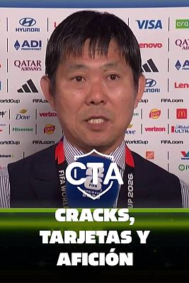 CTA en el Mundial - Cracks, tarjetas y afición