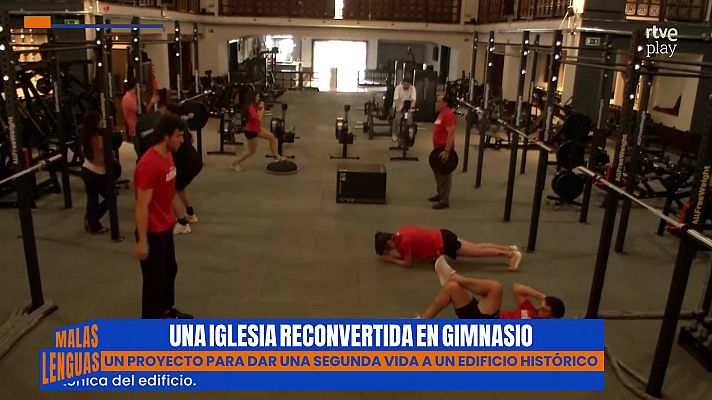 Malas lenguas - La primera iglesia convertida en gimnasio en España