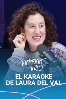 El karaoke de Laura del Val: rupturas de verano