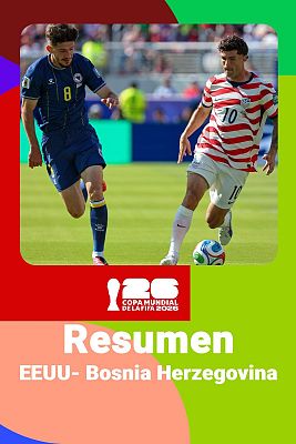 Estados Unidos - Bosnia Herzegovina: resumen, jugadas y goles del partido del Mundial 2026