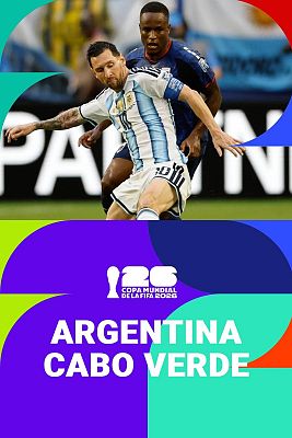 Copa Mundial de la FIFA 2026 - Argentina - Cabo Verde | Dieciseisavos de final
