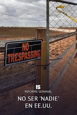 Informe Semanal - No ser "nadie" en EE.UU.