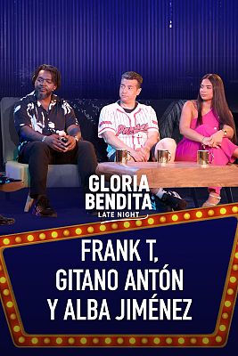 Gloria Bendita - Frank T, Gitano Antón y Alba Jiménez