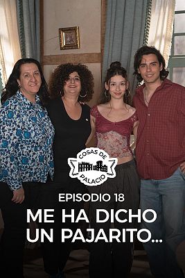Cosas de palacio - Me ha dicho un pajarito...