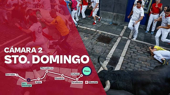 Sanfermines - Cámara 2: Santo Domingo