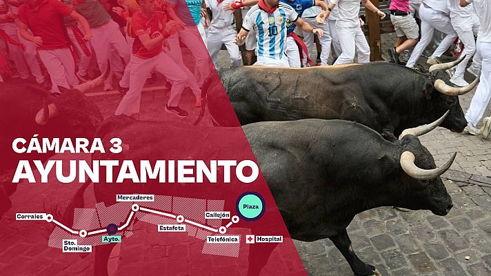 Sanfermines - Cámara 3: Ayuntamiento