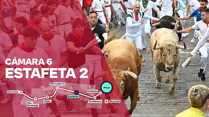Sanfermines - Cámara 6: Estafeta 2