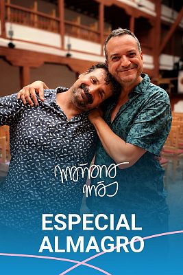 Mañana más. En play - Desde el Festival de Teatro Clásico de Almagro
