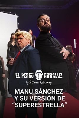 'El Perro Andaluz' parodia a Trump con una versi�n sat�rica inspirada en "Superestrella"