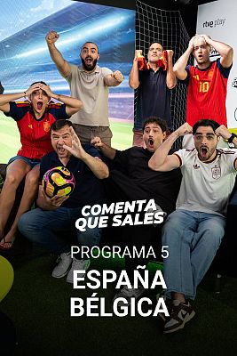 Comenta, que sales Mundial 2026 - Programa 6: España - Bélgica