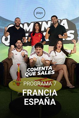 Comenta, que sales Mundial 2026 - Programa 7: Francia - España