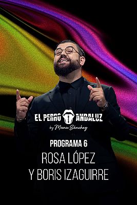 El perro andaluz by Manu Sánchez - Rosa López y Boris Izaguirre