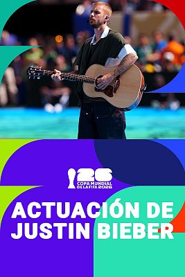 Justin Bieber: su actuación en el descanso de la Final del Mundial 2026