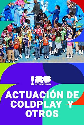 Coldplay y PS22 Chorus: su actuación en el descanso de la Final del Mundial 2026