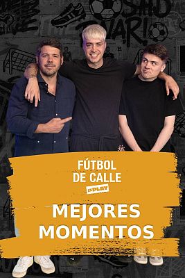 Fútbol de calle - Juegos de palabras, oráculos imposibles y muchas risas: los mejores momentos de Fútbol de Calle, de 'En Play'