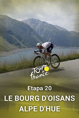 Tour de Francia - Tour de Francia 2026. 20ª etapa: Le Bourg D'Oisans - Alpe D'Huez