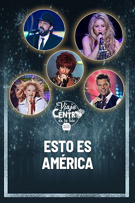 Viaje al centro de la tele - Esto es América